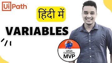 🔴 8.   [Hindi] : UiPath Variables in Hindi | Basics  | RPA Tutorial | UiPath हिन्दी Tutorials