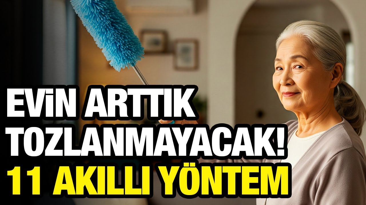 Evde Toz Olmasını Engelleyen 11 Akıllı Temizlik Tüyosu!