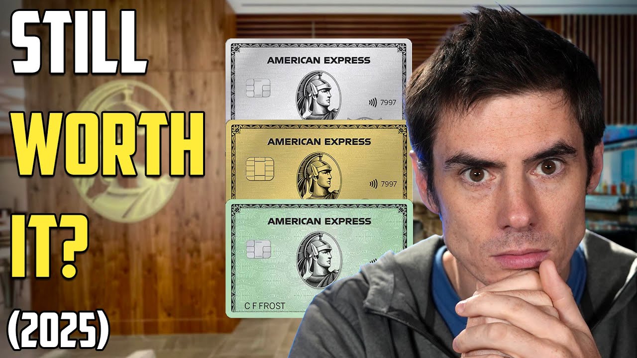 Are Amex Cards Still Worth It In 2025 YouTube