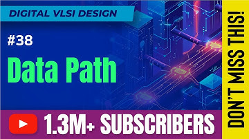 Introduction of Data Path Design - Data Path Design - Digital VLSI Design
