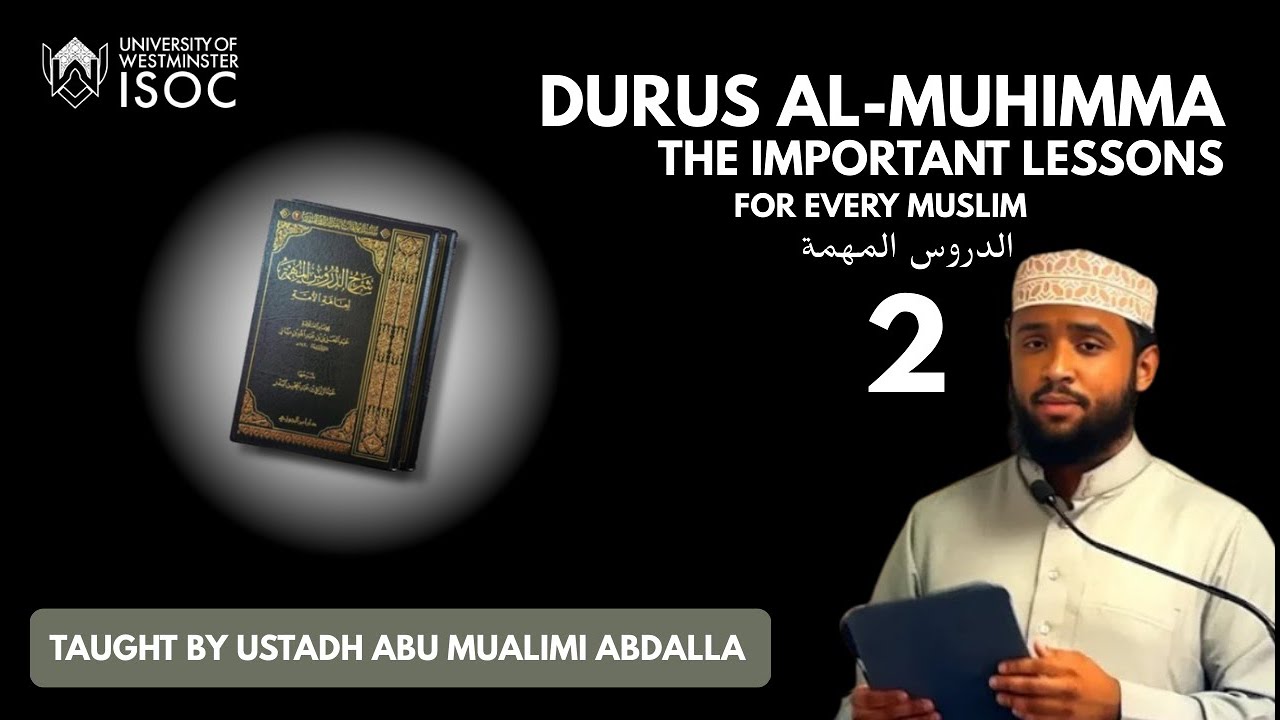 Durus Al-Muhimmah | Lesson 2 | Ustadh Abu Mualimi Abdalla - YouTube