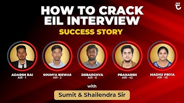 How To Crack EIL Interview | Success Story With GATE Toppers | Sumit Prajapati & Shailendra Kumar