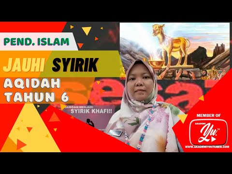 JAUHI SYIRIK | BIDANG AQIDAH | PENDIDIKAN ISLAM TAHUN 6