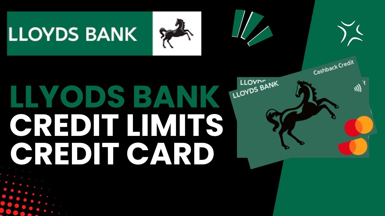 How To Know The Credit Limit For Lloyds Bank Credit Card - Step by Step Guide
