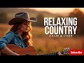 🧡 Country Harmony for the Soul – Peaceful Love Songs &amp; Relaxing Duets Vol 61