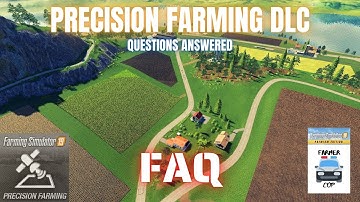 PRECISION FARMING Q&A- Precision Farming DLC - Farming Simulator 19