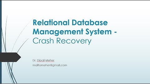 Relational Database Management System- Crash Recovery - Part 4