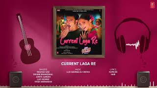 Current Laga Re Audio Song Ranveer, Deepika Nakash, Dhvani, Jonita, Lijo Dhananjay Music