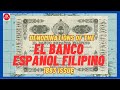 iTV | DENOMINATIONS OF THE EL BANCO ESPANOL FILIPINO, 1883 ISSUE | Philippines.