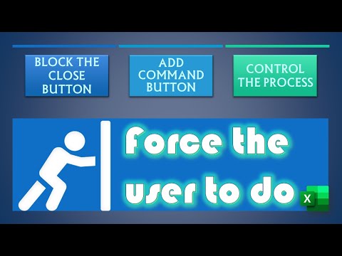 Excel VBA - Control the Close Button in the Interface| Force the User to Press Any Button
