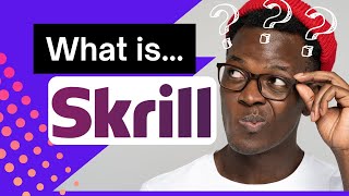 What is SKRILL? How to Use SKRILL?