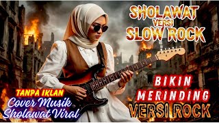 🛑 SPESIAL BULAN SHA'BAN 2026 | KUMPULAN SHOLAWAT PEMBUKA REJEKI, COVER VERSI SLOW ROCK 💥