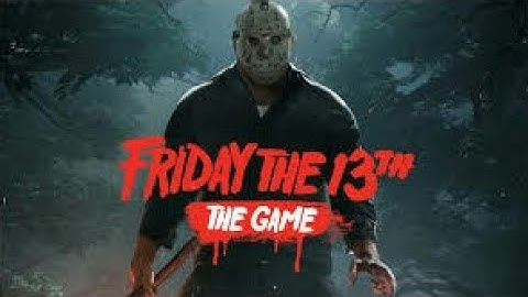 FRIDAY THE 13TH PS4 FIRST TIME !!!! #1