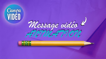 Canva Video : Créer une ANIMATION de Message sur Canva | Monter une vidéo sur CANVA de A à Z (2023)