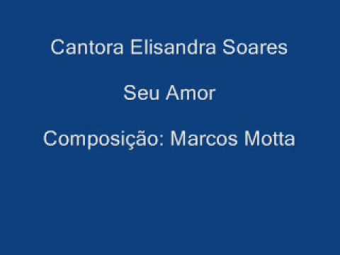 Elisandra Soares - Seu Amor.wmv