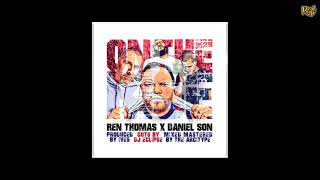 Ren Thomas x Daniel Son – On The Rise [prod by Ives x cuts by DJ Eclipse]