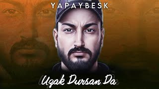“Uzak Dursan Da” - Ersi̇n Adigüzel (Yapay Zeka)
