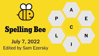 NY Times Spelling Bee July 7 2022