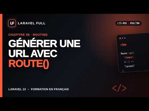 L13-096 — Générer une URL avec route() | Chapitre 08 · Laravel 13