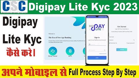 CSC Digipay Lite | KYC Process Step By Step | How To Kyc Digipay Lite In Mobile | Full Process 2023