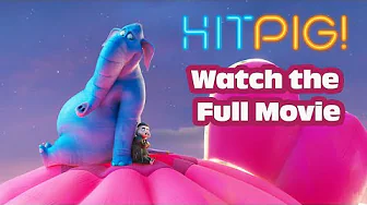 Hitpig | Watch the Full Animated Movie (HD) in English