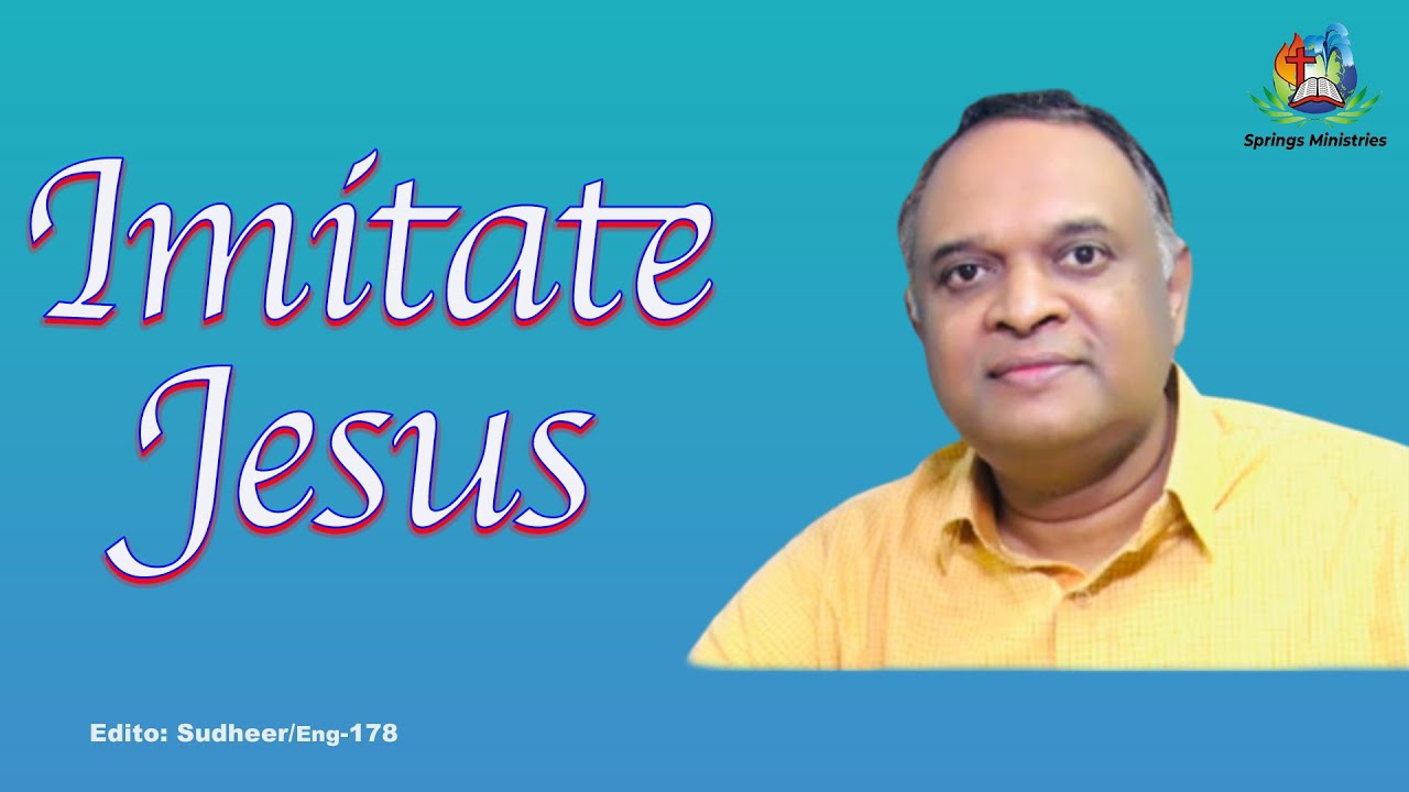 Imitate Jesus Matthew 11 13 21 11 July 20 English Bro 