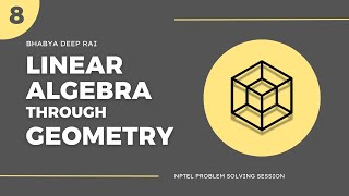 Linear Algebra through Geometry - Week 8 - Vector Space, Subspace, Span and Basis