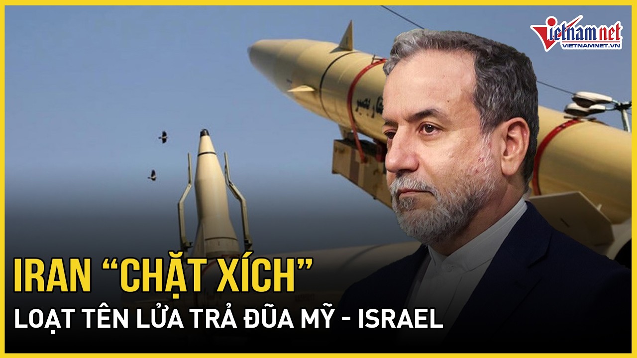 Iran “chặt xích” loạt tên lửa trả đũa Mỹ - Israel, Bắc Kinh “nổi giận”, Trung Quốc sơ tán 3000 người
