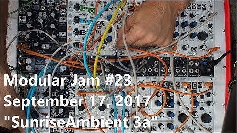 Modular Jam #23 - "SunriseAmbient 3a" [90bpm]