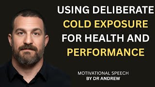 USING DELIBERATE COLD EXPOSURE FOR HEALTH AND PERFORMANCE|MOTIVATIONAL SPEECH BY ANDREW HUBERMAN Wealth