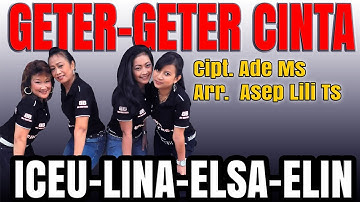 GETER-GETER CINTA ( original musik & video ) Voc. Elsa Ts - Helena Ts - Elin Ts - Iceu Ts