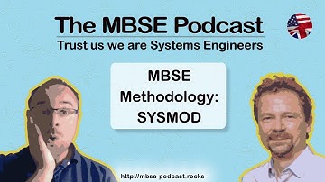 [Episode 15] The MBSE Podcast - MBSE Methodology SYSMOD incl. FAS and VAMOS