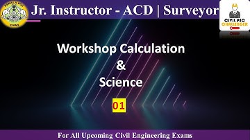 Workshop Calculation and Science - 01 | Junior Instructor - ACD | Surveyor | Civil Engineering