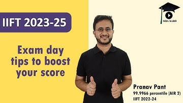 IIFT 2023-25 Exam Day Tips | Maximize your score | MBA Karo