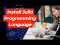 How to install Julia Programming Language on Mac