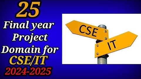 25 Final Year Project  Domain for CSE/IT | Learn Bench India
