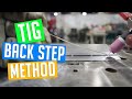 Make Better TIG Welds with the Back-step Method