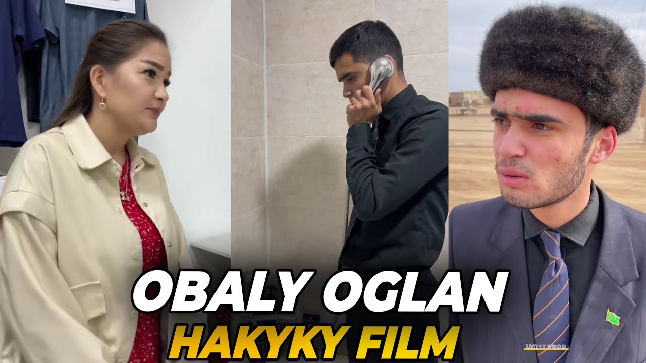 OBALY OGLAN - Bolan Waka Esasynda Türkmen Film