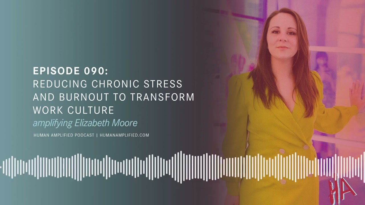 Burnout Is the Price of Hustle Culture | Elizabeth Moore | Ep 090