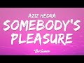 Aziz Hedra - Somebody