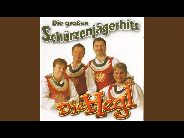 Die Hegl - Hörst Du Die Berge Sie Rufen