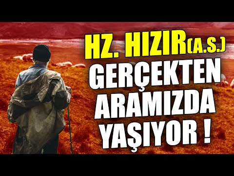 Hz. Hızır'ı Görmek İsteyenler Etrafına Bir Baksın. Gerçekten Aramızda Yaşıyor  !