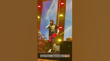 Sean Paul 🎤 deport them  🎶 - Live