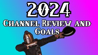 2024 Channel Review and Goals