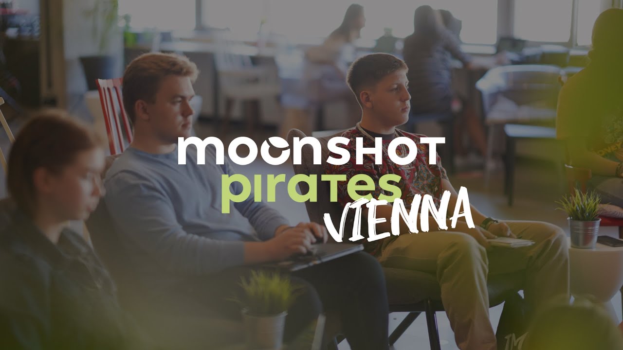 Bootcamp for Young Changemakers | Moonshot Pirates Vienna 2021