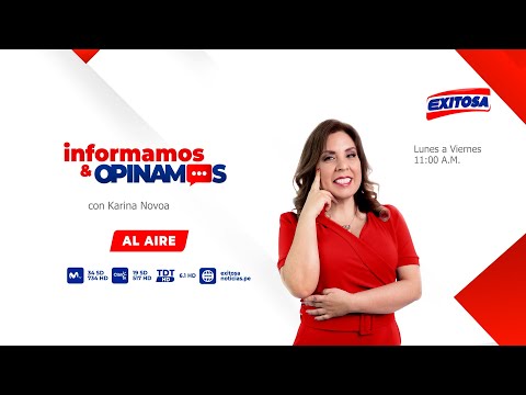 Informamos Y Opinamos 💬 con Karina Novoa - 26/02/24