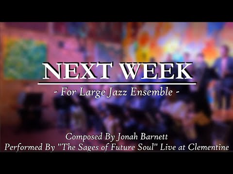 Next Week - for Jazz Big Band | Jonah Barnett