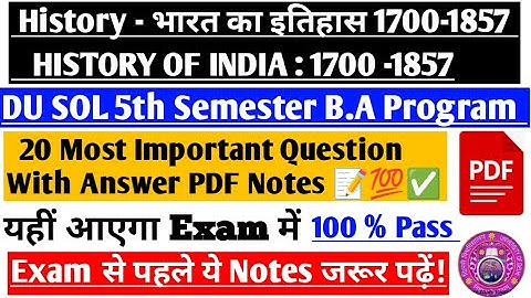DU Sol Regular 5th Semester BA Program History- History Of India 1700 - 1857 Important Notes Explain