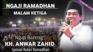 🔴LIVE NGAJI BARENG KH. ANWAR ZAHID TERBARU 2026 SPESIAL RAMADHAN MALAM KETIGA || DI KARANGMALANG   |