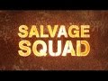 salvage squad the stolly